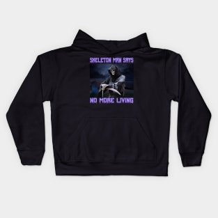 Grim Reaper Scary Goth Halloween Skeleton Man Says No More Living Kids Hoodie